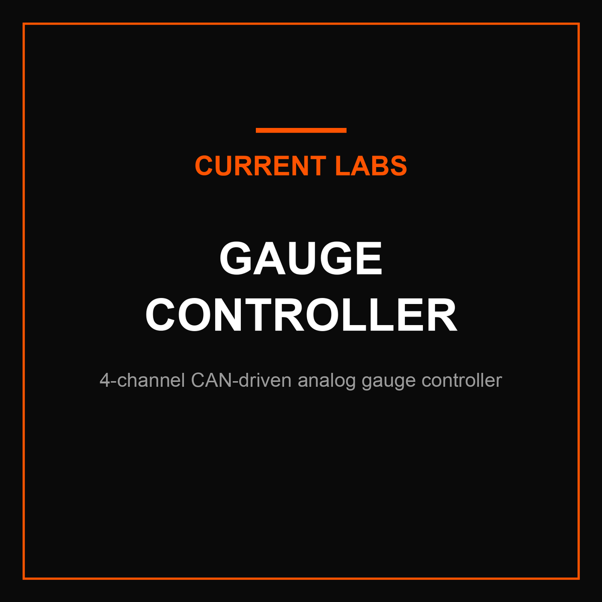 Current Labs Gauge Controller — 4-channel CAN-driven analog gauge controller