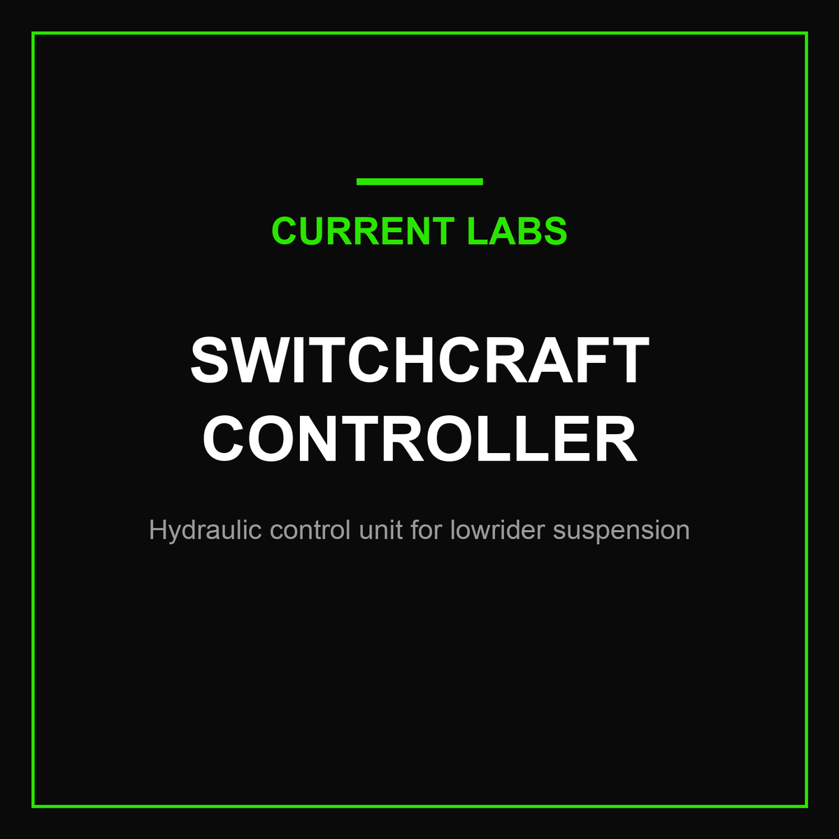 Switchcraft Controller — hydraulic control unit for lowrider suspension